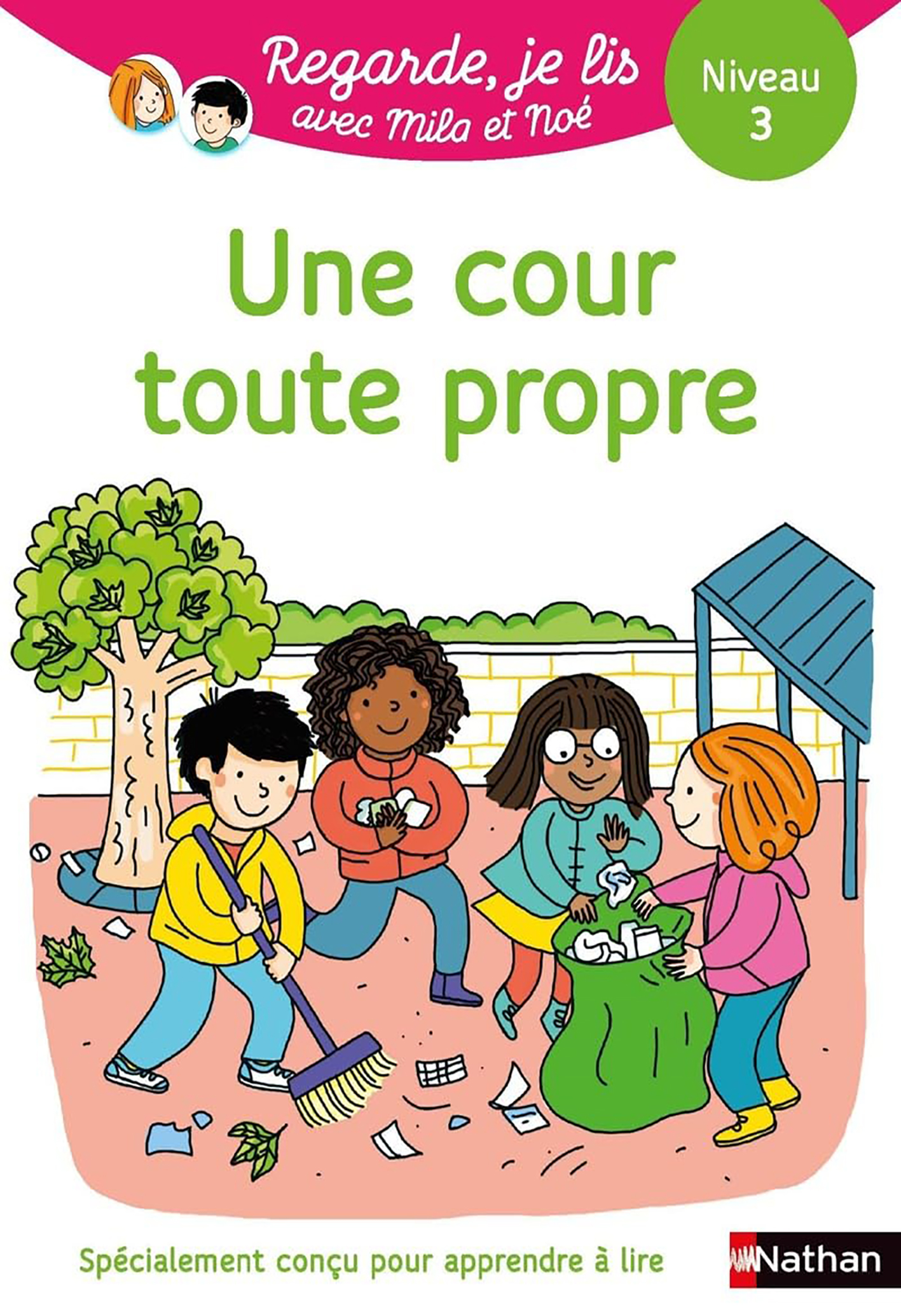 Une Cour Toute Propre - Niv 3 - Regarde Je Lis Avec Mila Et Noé